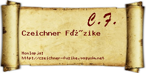 Czeichner Füzike névjegykártya